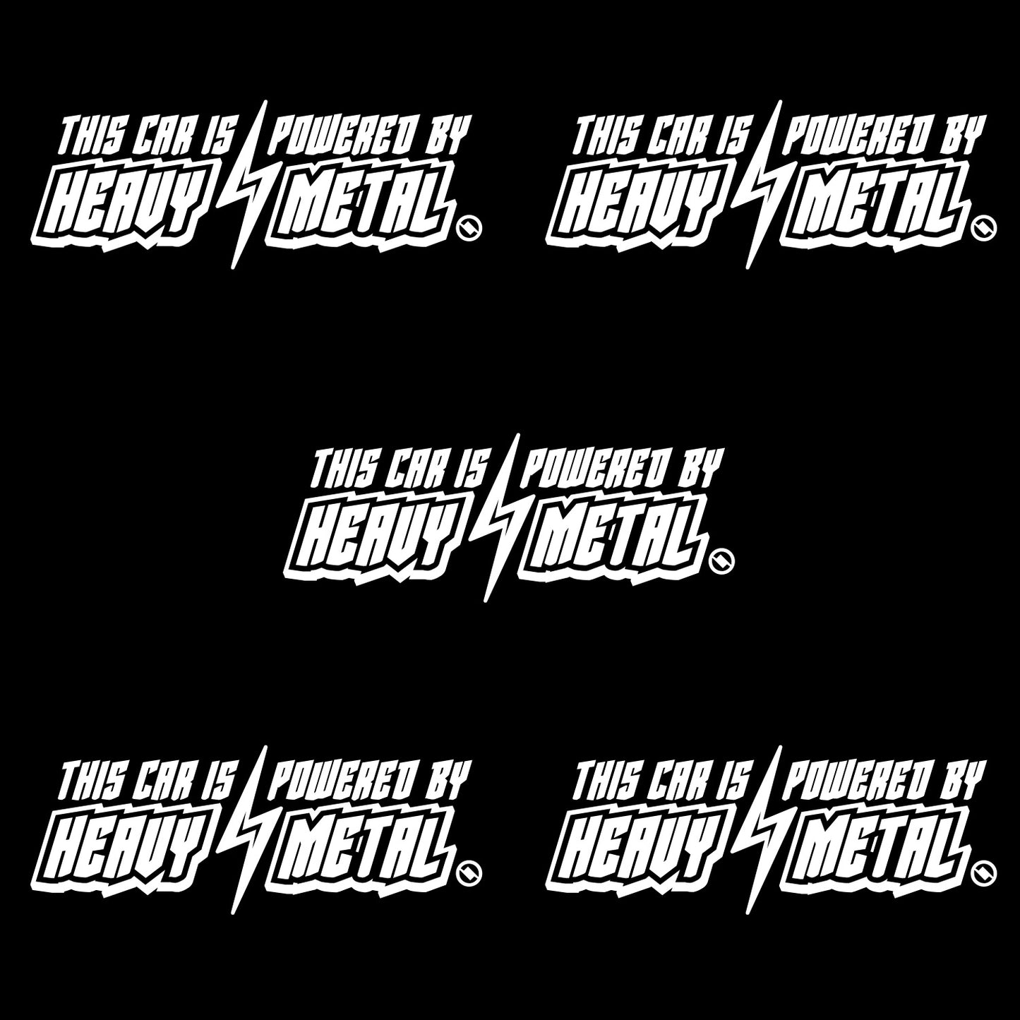 White 6 inch "This Car is Powered by Heavy Metal" vinyl decal 5 pack bundle.